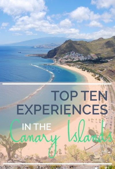 Top ten experiences in the Canary Islands